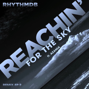 Listen to Reachin' for the Sky (CarolinaBlue & MisterSmallz Deep House Mix) [feat. Azania] song with lyrics from RhythmDb
