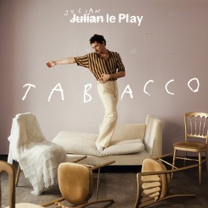อัลบัม TABACCO ศิลปิน Julian le Play