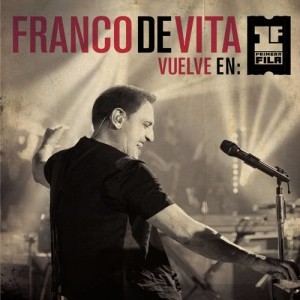 ดาวน์โหลดและฟังเพลง Cómo Decirte No (Vuelve en Primera Fila - Live Version) พร้อมเนื้อเพลงจาก Franco De Vita