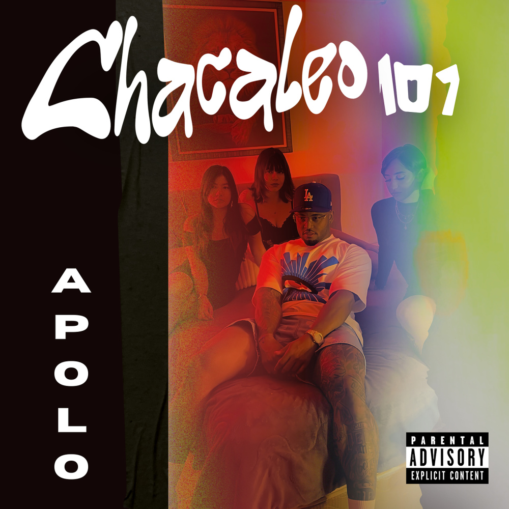 Chacaleo 101 (Explicit)
