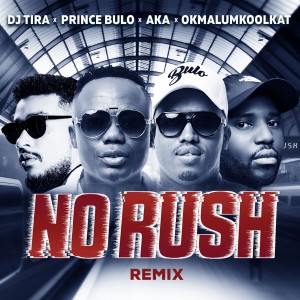 收聽DJ Tira的No Rush Remix (Remix)歌詞歌曲