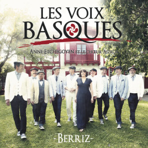 Le Choeur Aizkoa的專輯Les Voix Basques - Berriz