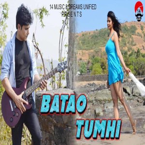 Listen to Batao Tumhi song with lyrics from Fauzan