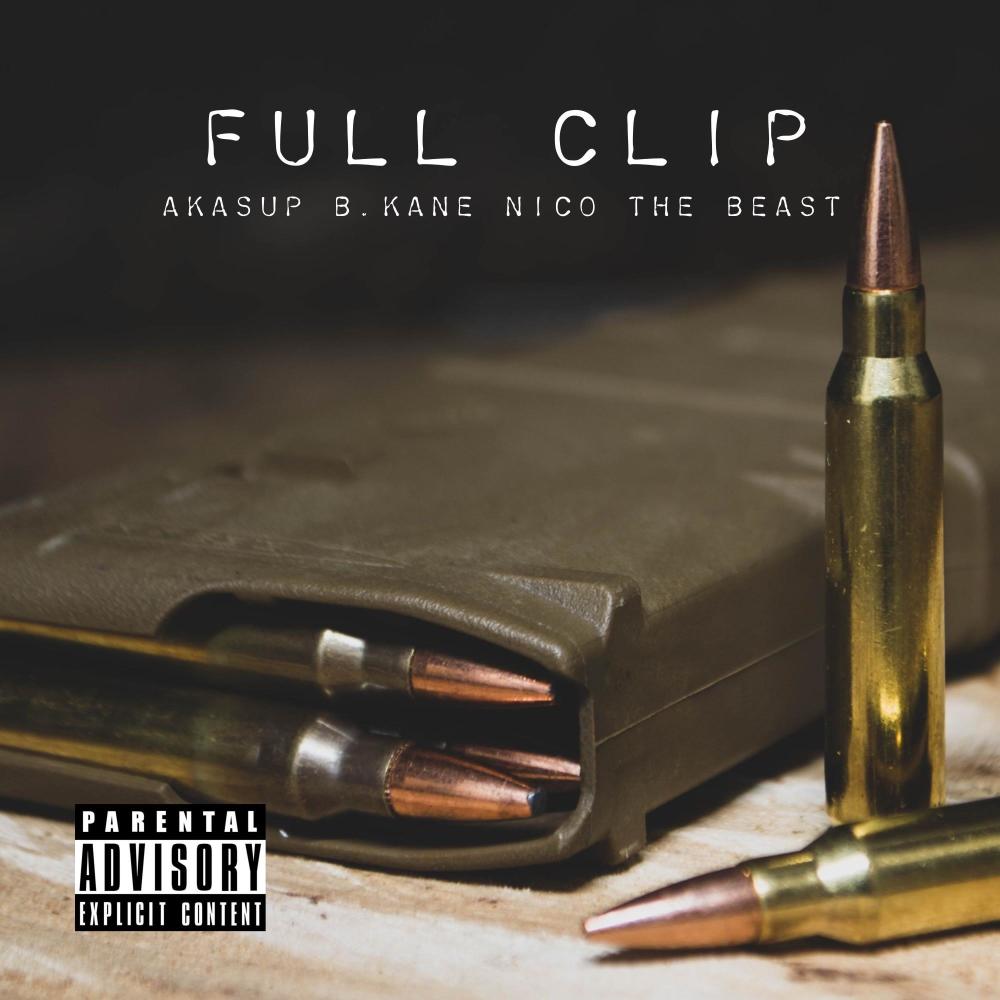 Full Clip (feat. AKASUP & Nico The Beast) (Explicit)
