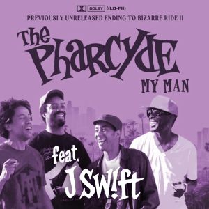 อัลบัม My Man (with J Sw!ft) (Explicit) ศิลปิน The Pharcyde