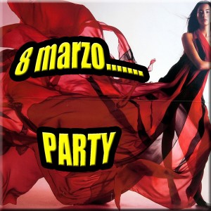 Album 8 marzo party from Various