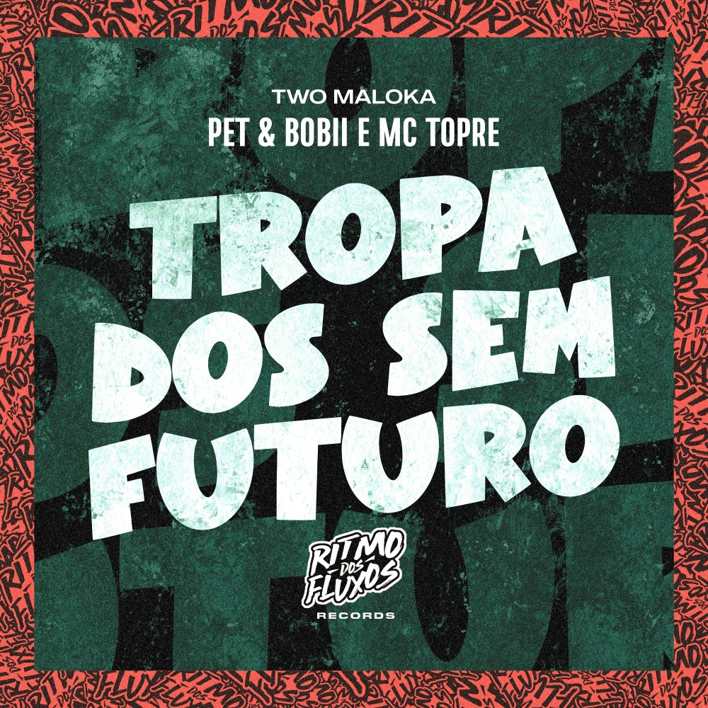 Tropa dos Sem Futuro (Explicit)