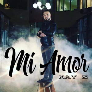 ดาวน์โหลดและฟังเพลง Mi Amor พร้อมเนื้อเพลงจาก KAY Z