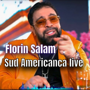Album Sud Americanca Live from Florin Salam