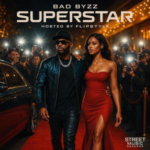 Flipstyle的專輯Superstar (feat. Bad Byzz) [Explicit]