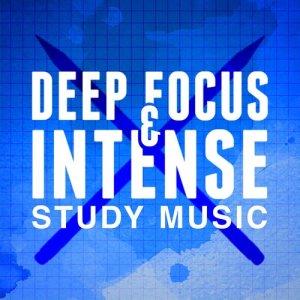 อัลบัม Deep Focus & Intense Study Music ศิลปิน Intense Study Music Society