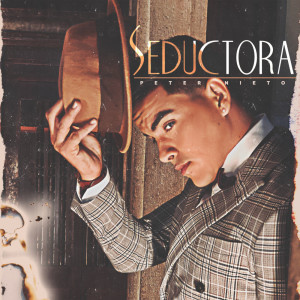 Listen to Seductora song with lyrics from Peter Nieto
