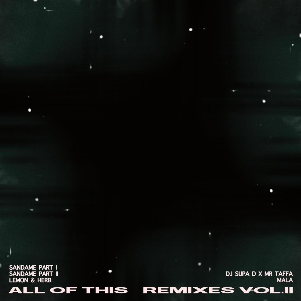All of This (Mala Remix)