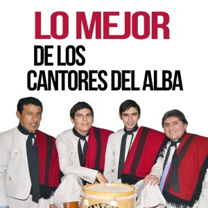 Los Cantores Del Alba的專輯Lo Mejor de Los Cantores del Alba