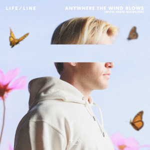 อัลบัม Anywhere The Wind Blows ศิลปิน L I F E / L I N E