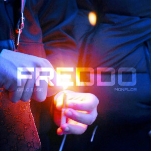 Listen to Freddo (Explicit) song with lyrics from GELO ESSE