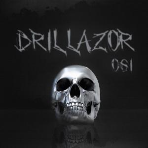 Drillazor (Explicit)