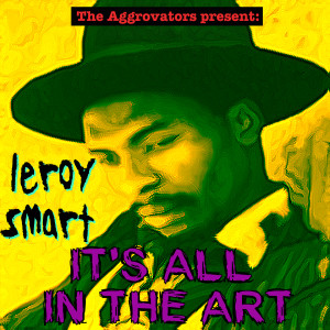 Leroy Smart的专辑It's All in the Art