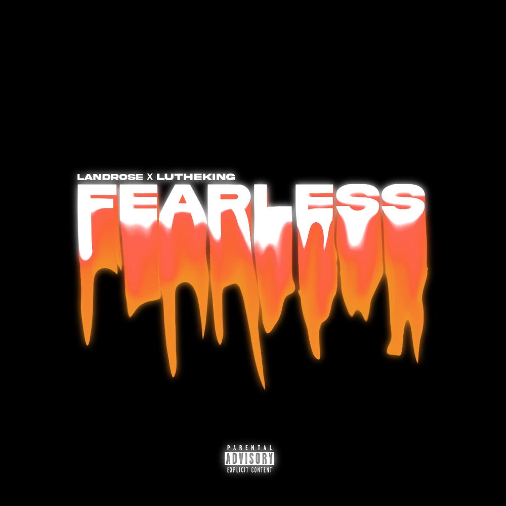 Fearless (feat. Lutheking) (Explicit)