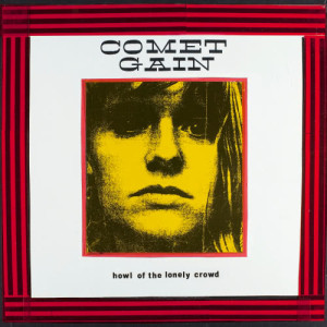 收聽Comet Gain的After Midnight, After Its All Gone Wrong歌詞歌曲