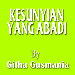 收聽Githa Gusmania的Kesunyian Yang Abadi (Pop Remix)歌詞歌曲