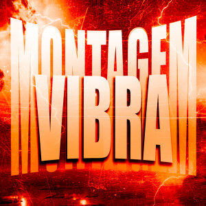 Album MONTAGEM VIBRA from DJ eu4oria