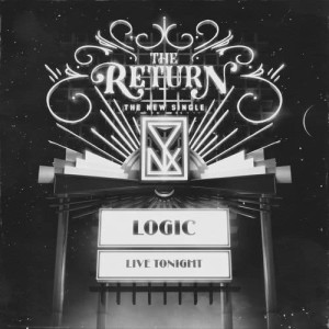 收聽LOGiC的The Return (Explicit)歌詞歌曲