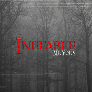 ดาวน์โหลดและฟังเพลง Inefable (Explicit) พร้อมเนื้อเพลงจาก Mr Yors