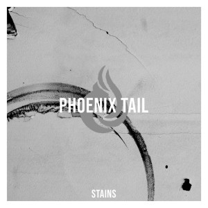Phoenix Tail的專輯Stains