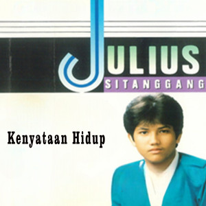 Julius Sitanggang的專輯Kenyataan Hidup