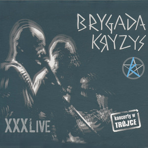 Brygada Kryzys的专辑Xxxlive