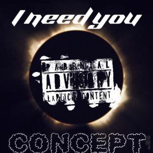 Concept的專輯I need you (Explicit)