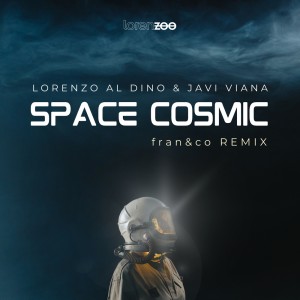 Space Cosmic (fran&co Remix) dari Lorenzo Al Dino