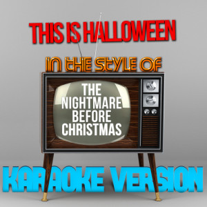 收聽Karaoke - Ameritz的This Is Halloween (In the Style of the Nightmare Before Christmas) [Karaoke Version] (Karaoke Version)歌詞歌曲