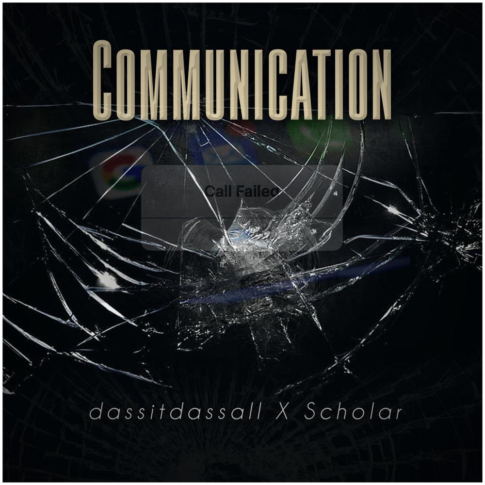 Communication (feat. dassitdassall)
