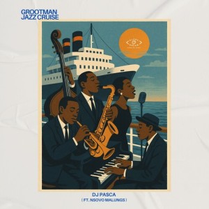 Dj Pasca的專輯Grootman Jazz Cruise
