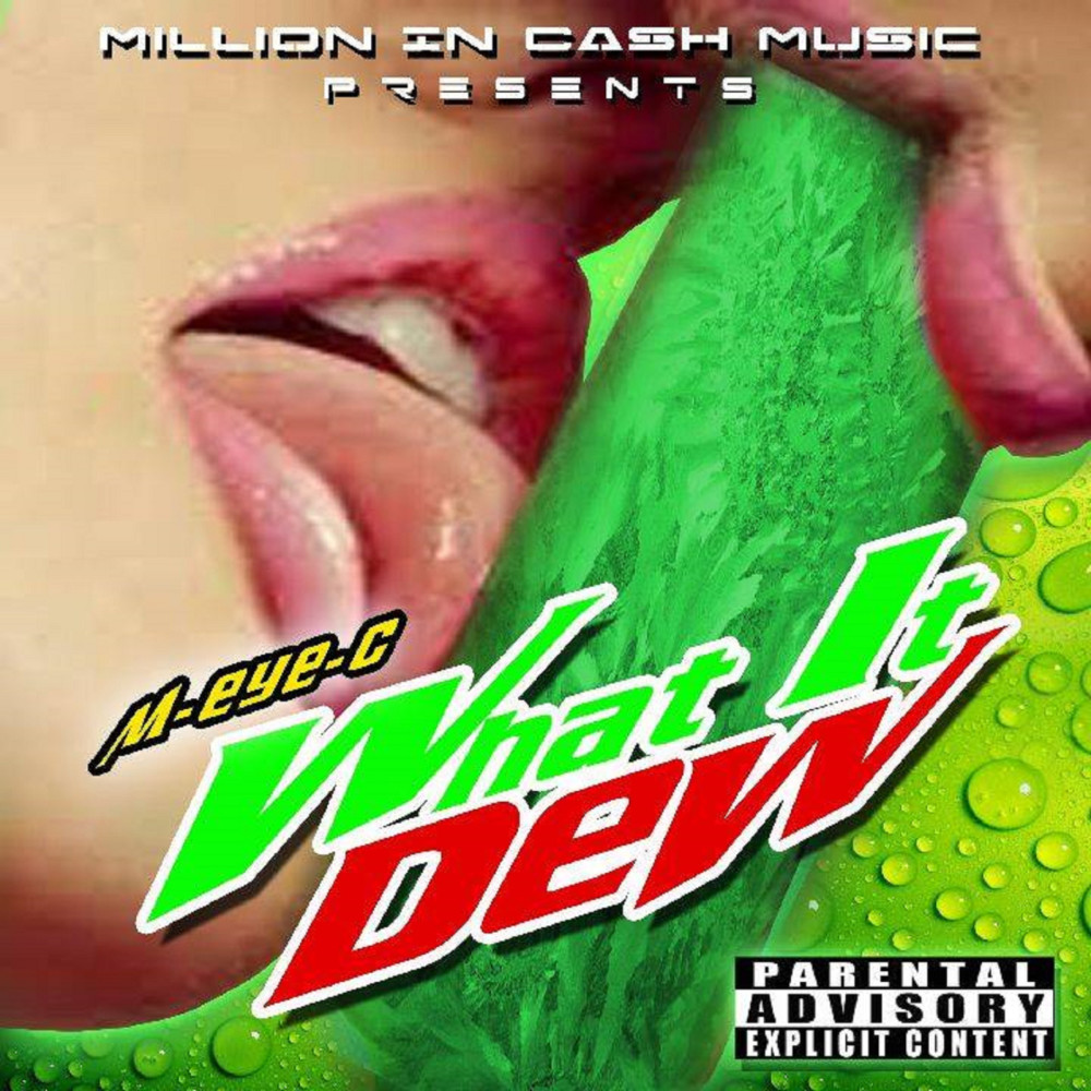 What It Dew (Explicit)