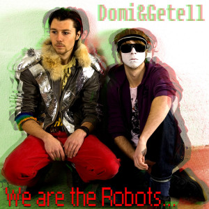 Dengarkan We Are The Robots lagu dari Domi dengan lirik