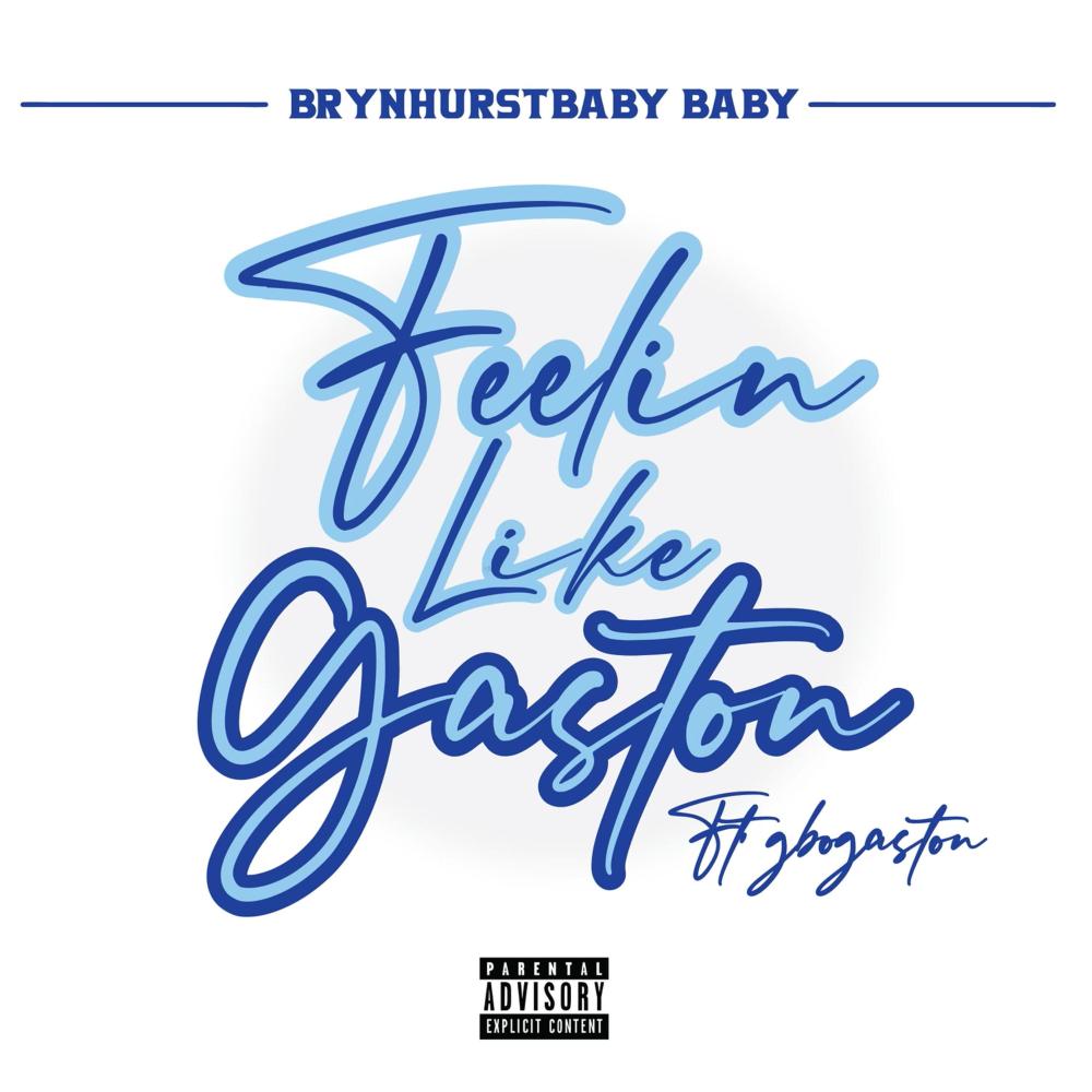 Feelin Like Gaston (feat. GBO Gaston) (Explicit)
