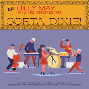 Billy May的專輯Sorta Dixie
