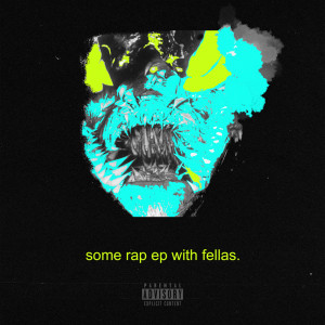 อัลบัม Some Rap EP with Fellas (Explicit) ศิลปิน Cozyslashclot