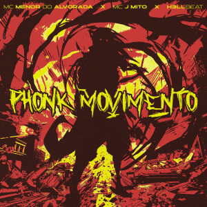 อัลบัม Phonk Movimento ศิลปิน Mc Menor Do Alvorada