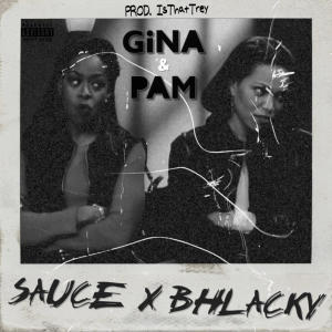 Sauce的專輯Gina & Pam (Explicit)