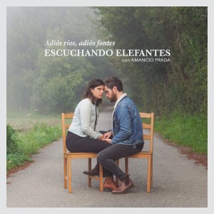อัลบัม Adios Rios, Adios Fontes ศิลปิน Escuchando Elefantes