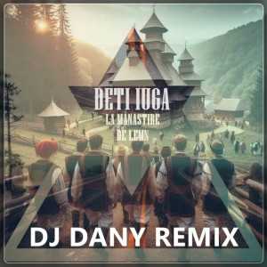 Album La Manastire De Lemn (Remix) from Deti Iuga