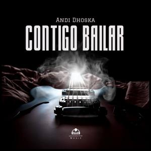 Andi Dhoska的專輯Contigo Bailar (Explicit)