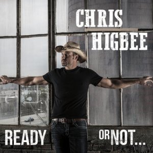 Chris Higbee的專輯Ready or Not...