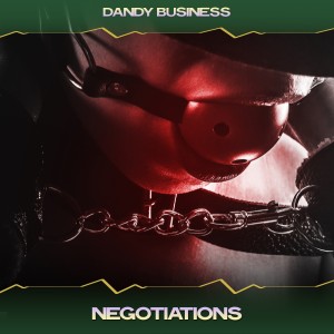 Dandy Business的專輯Negotiations