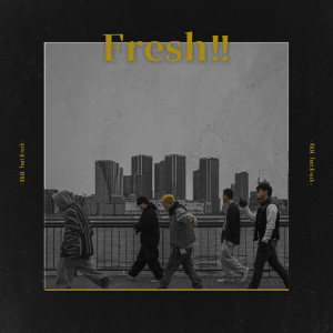 K-Rush的專輯Fresh!! (feat. K-rush)