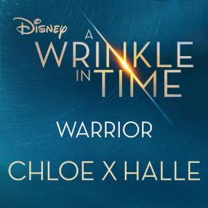ดาวน์โหลดและฟังเพลง Warrior (from A Wrinkle in Time) พร้อมเนื้อเพลงจาก Chloe x Halle